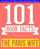 The Paris Wife - 101 Amazingly True Facts You Didn't Know (101BookFacts.com) (eBook, ePUB)