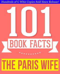 Cover The Paris Wife - 101 Amazingly True Facts You Didn't Know (101BookFacts.com) (eBook, ePUB)