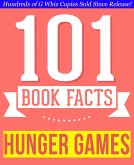 The Hunger Games - 101 Amazingly True Facts You Didn't Know (eBook, ePUB)