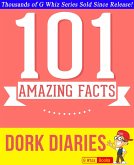 Dork Diaries - 101 Amazing Facts You Didn't Know (GWhizBooks.com) (eBook, ePUB)