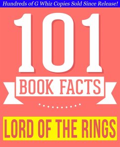 The Lord of the Rings - 101 Amazing Facts You Didn't Know (101BookFacts.com) (eBook, ePUB) - Whiz, G.