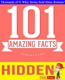Hidden - 101 Amazing Facts You Didn't Know (GWhizBooks.com) (eBook, ePUB)