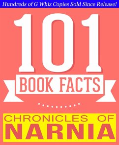 Chronicles of Narnia - 101 Amazing Facts You Didn't Know (101BookFacts.com) (eBook, ePUB) - Whiz, G.