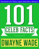 Dwayne Wade - 101 Amazing Facts You Didn't Know (eBook, ePUB)