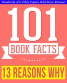 Thirteen Reasons Why - 101 Amazingly True Facts You Didn't Know (eBook, ePUB)