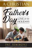 A Christian Father's Day (Love for the Holidays, #3) (eBook, ePUB)