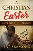 A Christian Easter (Love for the Holidays, #2) (eBook, ePUB)