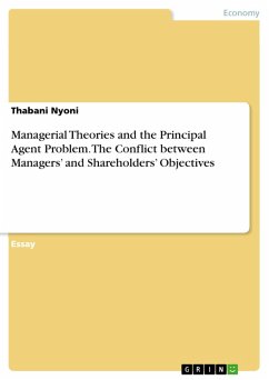 Managerial Theories and the Principal Agent Problem. The Conflict between Managers' and Shareholders' Objectives (eBook, PDF)