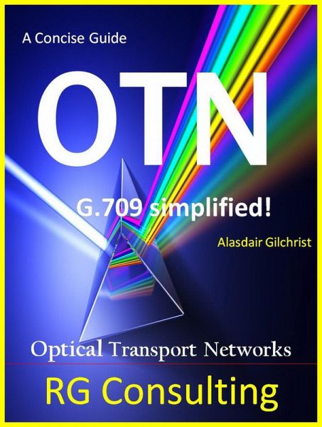 Concise Guide to OTN optical transport networks (eBook, ePUB) Concise Guide to OTN optical transport networks (eBook, ePUB)