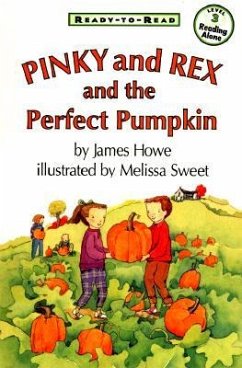 Pinky and Rex and the Perfect Pumpkin: Ready-To-Read Level 3 - Howe, James