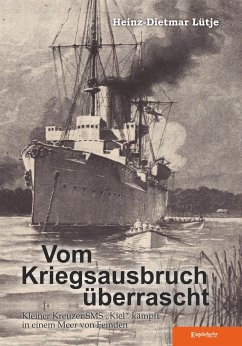 Vom Kriegsausbruch überrascht (eBook, ePUB) - Lütje, Heinz-Dietmar