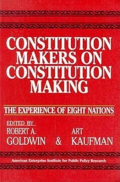 Constitution Makers on Constitution Making: The Experience of Eight Nations (Aei Studies, No 479) - Goldwin, Robert A.