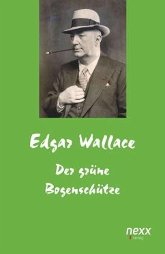 Der grüne Bogenschütze - Wallace, Edgar