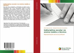 Indisciplina escolar no ensino médio e técnico - Endo, Kátia Hatsue;Constantino, Elizabeth Piemonte