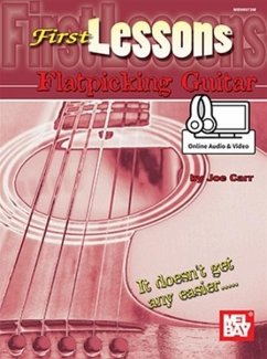 First Lessons Flatpicking Guitar - Joe, Carr