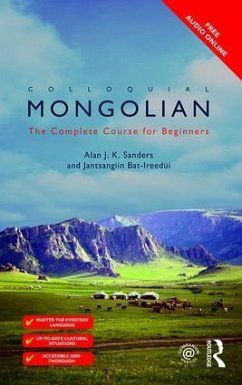 Colloquial Mongolian - Bat-Ireedui, Jantsangiyn; Sanders, Alan J K