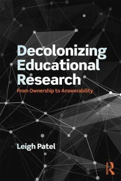 Decolonizing Educational Research - Patel, Leigh