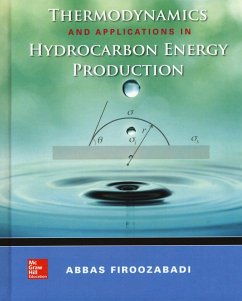 Thermodynamics and Applications of Hydrocarbons Energy Production - Firoozabadi, Abbas