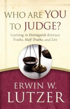 Who Are You to Judge? - Lutzer, Erwin W