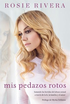 Mis pedazos rotos - Rivera, Rosie