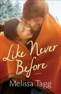 Like Never Before - Tagg, Melissa