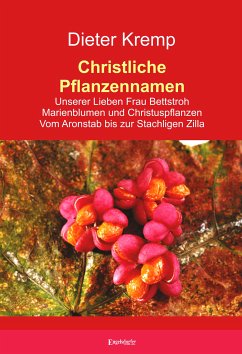 Christliche Pflanzennamen (eBook, ePUB) - Kremp, Dieter