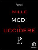 Mille modi per uccidere P. (eBook, ePUB)