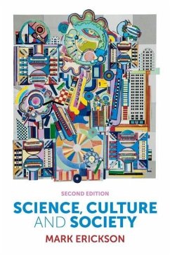 Science, Culture and Society - Erickson, Mark