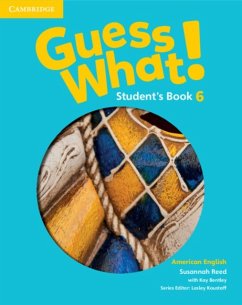 Guess What! American English Level 6 Student's Book - Reed, Susannah