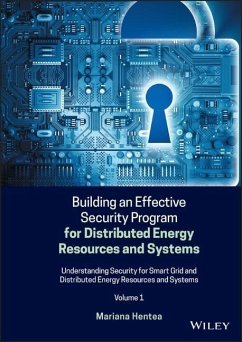 Building an Effective Security Program for Distributed Energy Resources and Systems - Hentea, Mariana