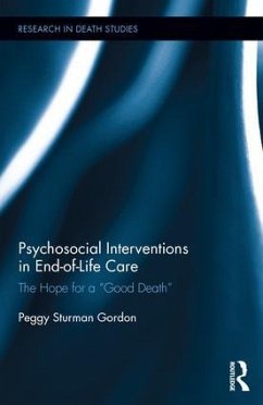 Psychosocial Interventions in End-Of-Life Care - Gordon, Peggy