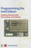 Programming the Intel Edison: Getting Started with Processing and Python