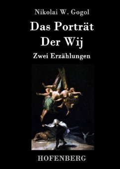 Das Porträt / Der Wij - Nikolai W. Gogol