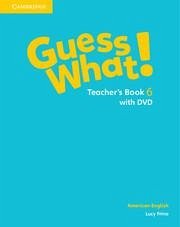 Guess What! American English Level 6 Teacher's Book - Frino, Lucy