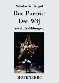 Das Porträt / Der Wij - Nikolai W. Gogol