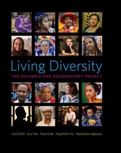 Living Diversity: The Columbia Pike Documentary Project - Wolf, Lloyd; Tran, Duy; Endo, Paula