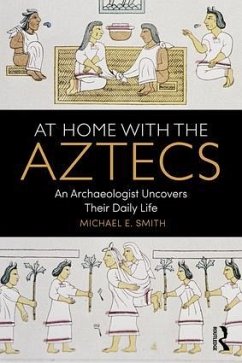 At Home with the Aztecs - Smith, Michael