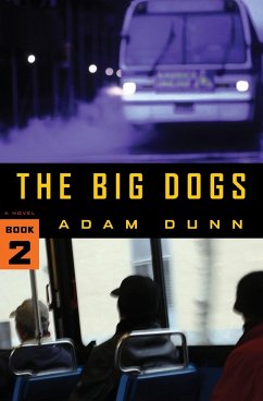 The Big Dogs (The More Series Book 2) - Dunn, Adam