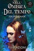 Nell'ombra Del Tempo: Rivelazioni (eBook, ePUB)