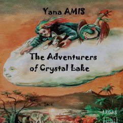 The Adventurers of Crystal Lake - Amis, Yana