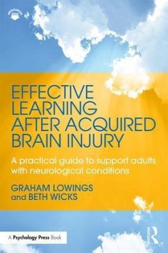 Effective Learning After Acquired Brain Injury - Lowings, Graham; Wicks, Beth