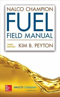 NALCO Champion Fuel Field Manual, Third Edition - Peyton, Kim B.