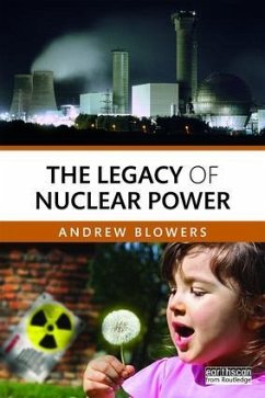 The Legacy of Nuclear Power - Blowers, Andrew