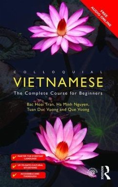Colloquial Vietnamese - Hoai Tran, Bac (University of California, Berkeley, USA); Nguyen, Ha Minh; Vuong, Tuan Duc