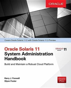 Oracle Solaris 11.2 System Administration Handbook (Oracle Press) - Foxwell, Harry; Foster, Glynn