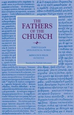 Apologetical Works; Octavius - Tertullian Minucius Felix