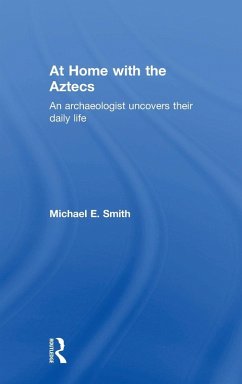 At Home with the Aztecs - Smith, Michael