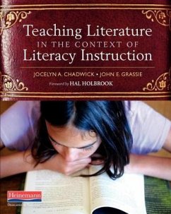 Teaching Literature in the Context of Literacy Instruction - Chadwick, Jocelyn A; Grassie, John E