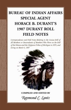 Bureau of Indian Affairs Special Agent Horace B. Durant's 1907 Durant Roll Field Notes - Lantz, Raymond C.