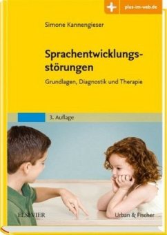 Sprachentwicklungsstörungen - Kannengieser, Simone